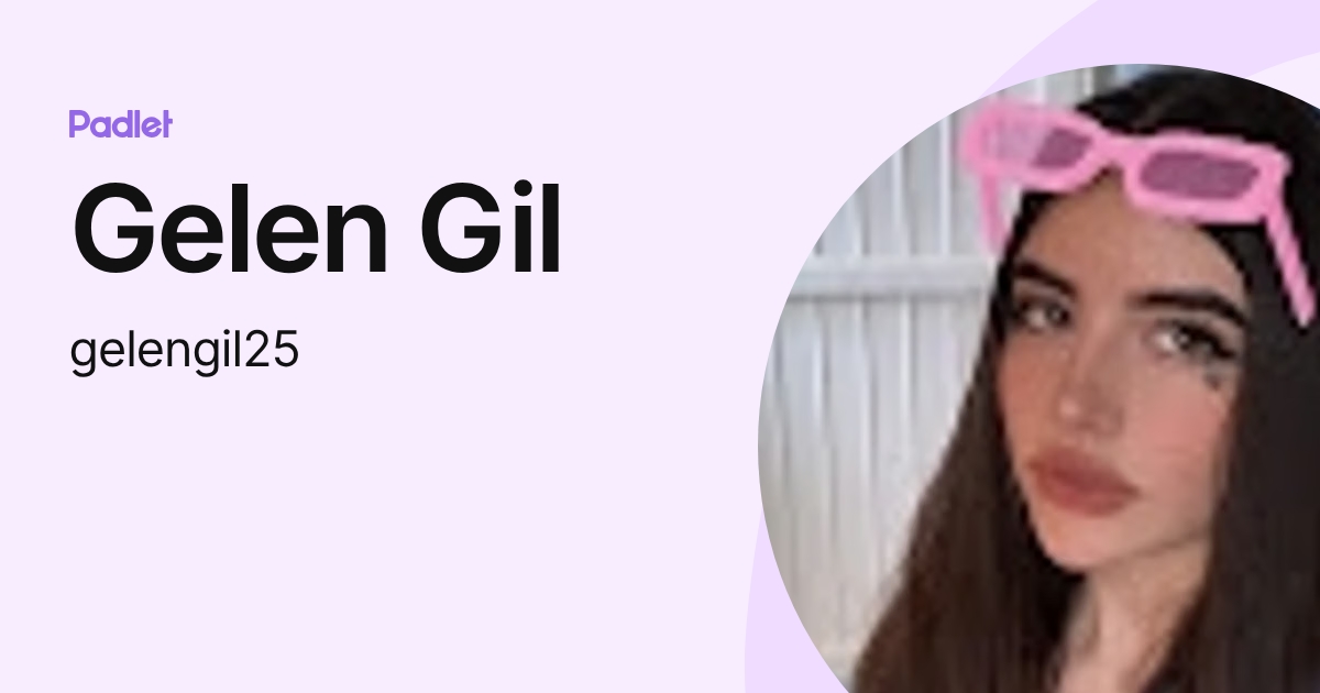 Gelen Gil (gelengil25) profile | Padlet