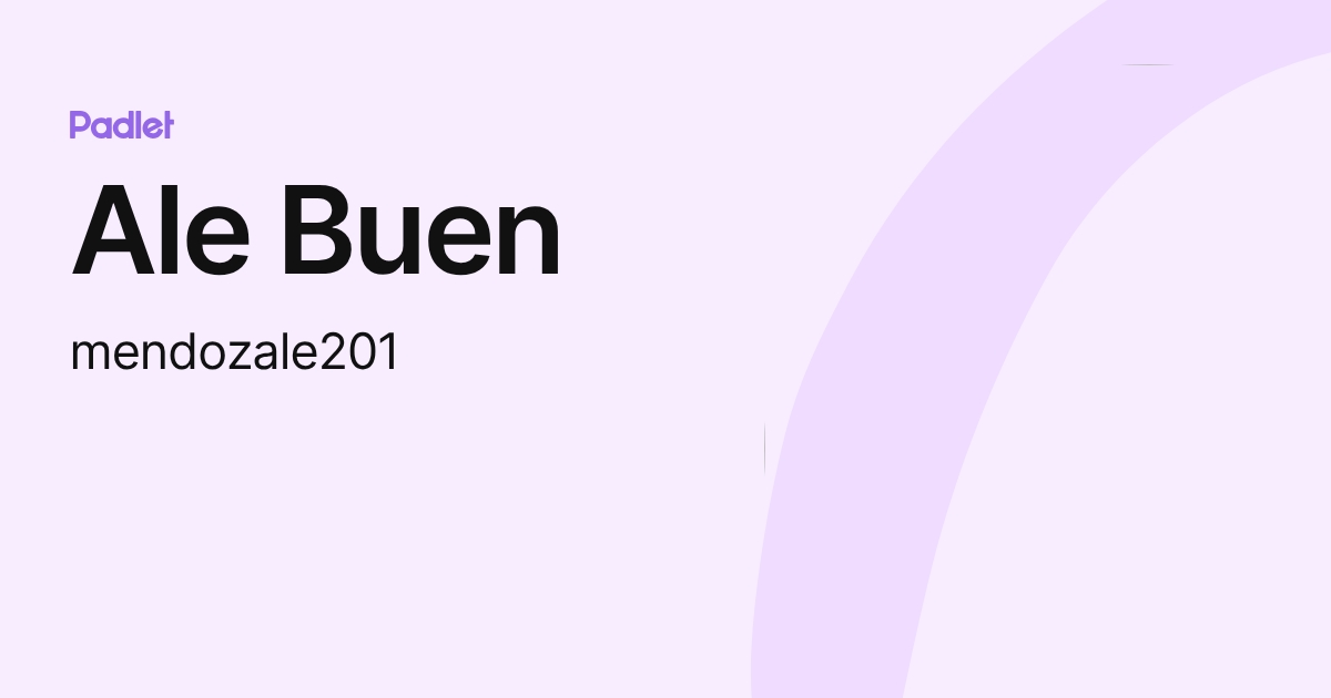 Ale Buen (mendozale20) profile | Padlet