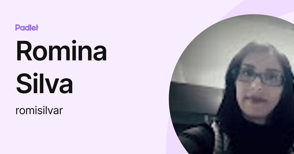 Romina Silva (romisilvar) profile | Padlet
