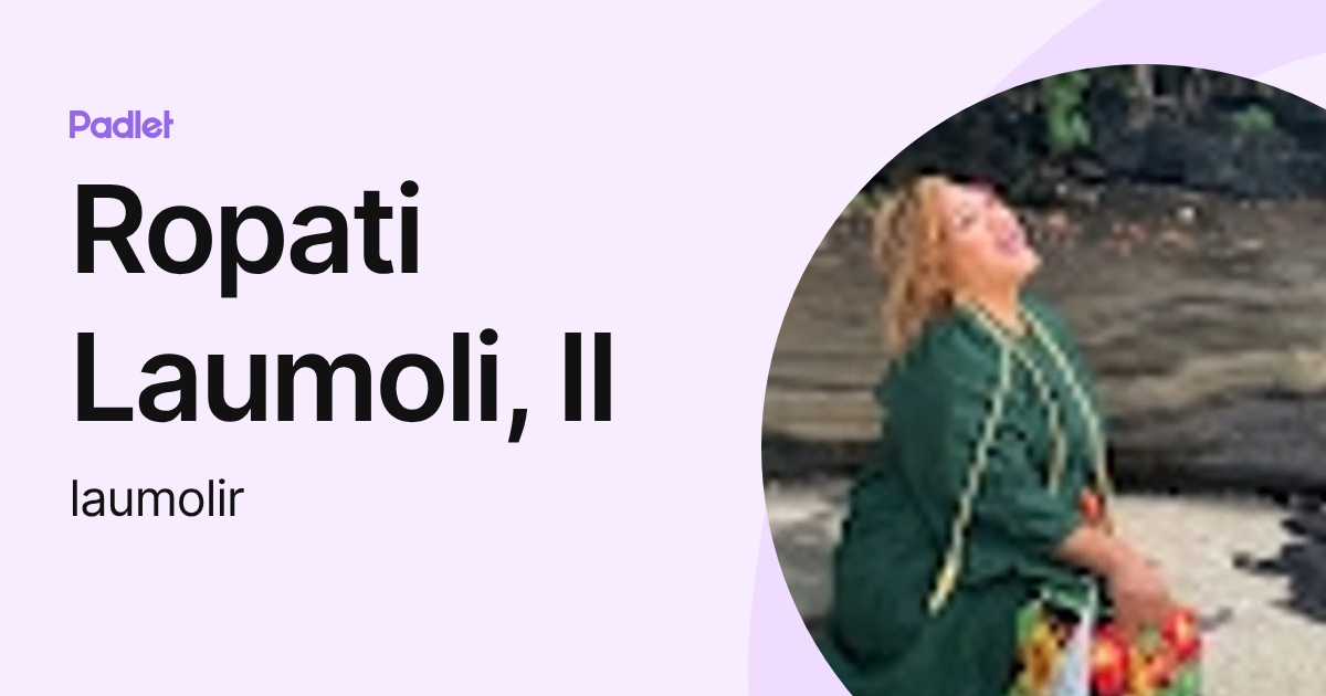 Ropati Laumoli, II (laumolir) profile | Padlet