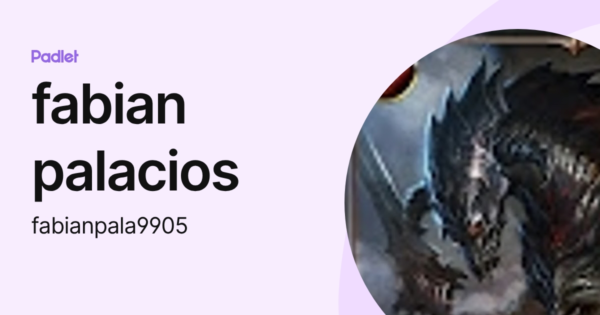 fabian palacios (fabianpala9905) profile | Padlet