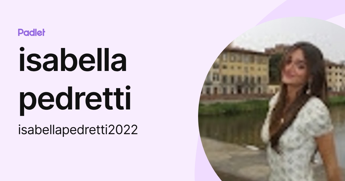 isabella pedretti (isabellapedretti2022) profile | Padlet