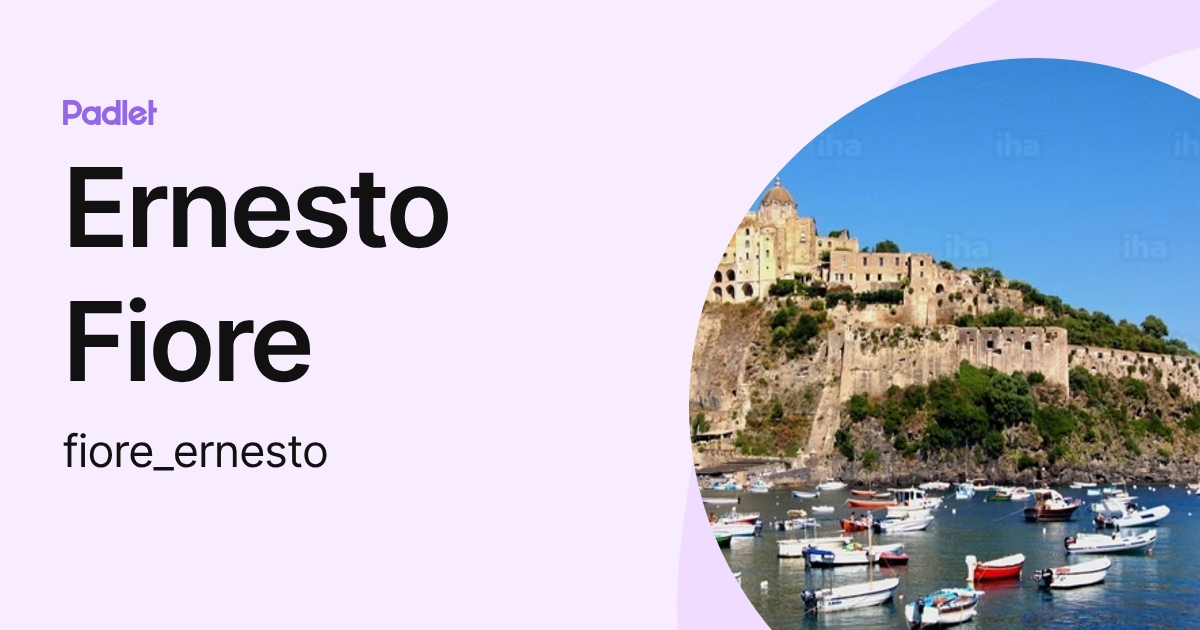 Ernesto Fiore (fiore_ernesto) profile | Padlet