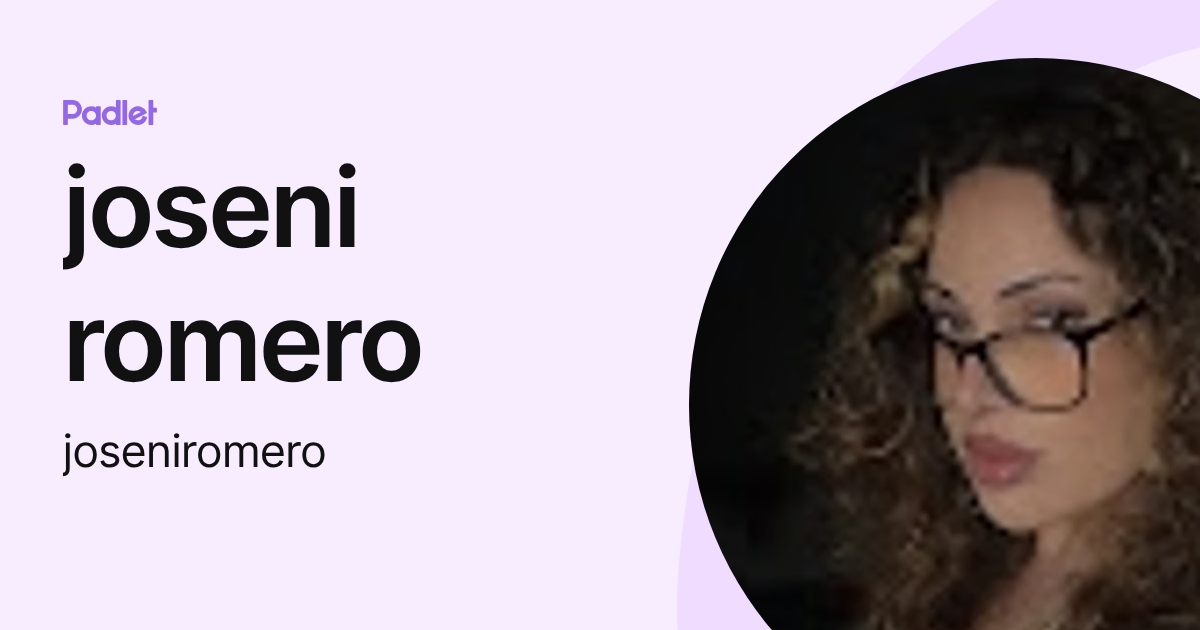 joseni romero (joseniromero) profile | Padlet