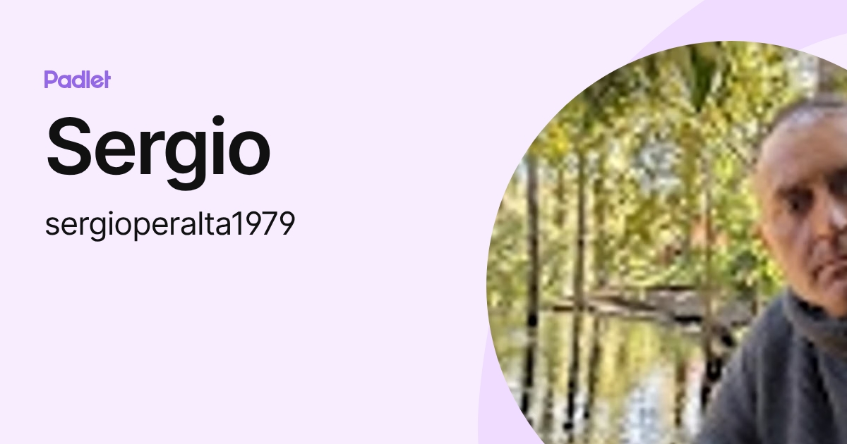 Sergio (sergioperalta1979) profile | Padlet
