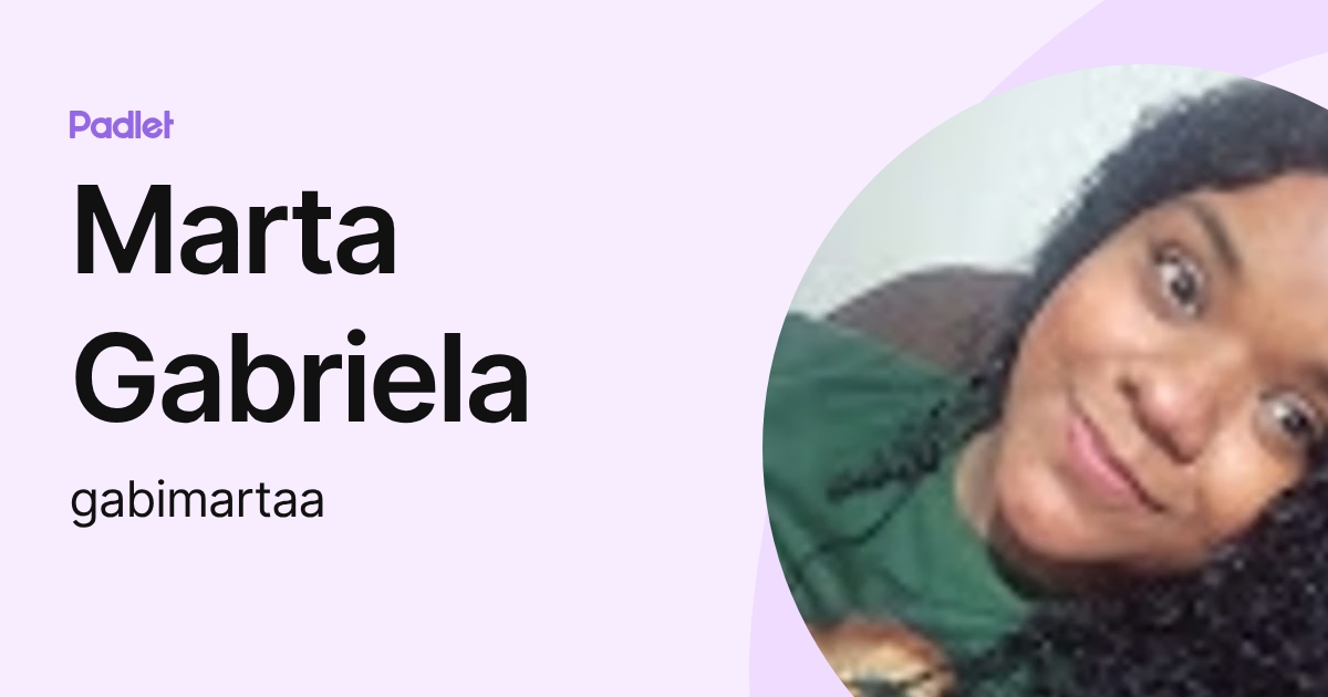 Marta Gabriela (gabimartaa) profile | Padlet