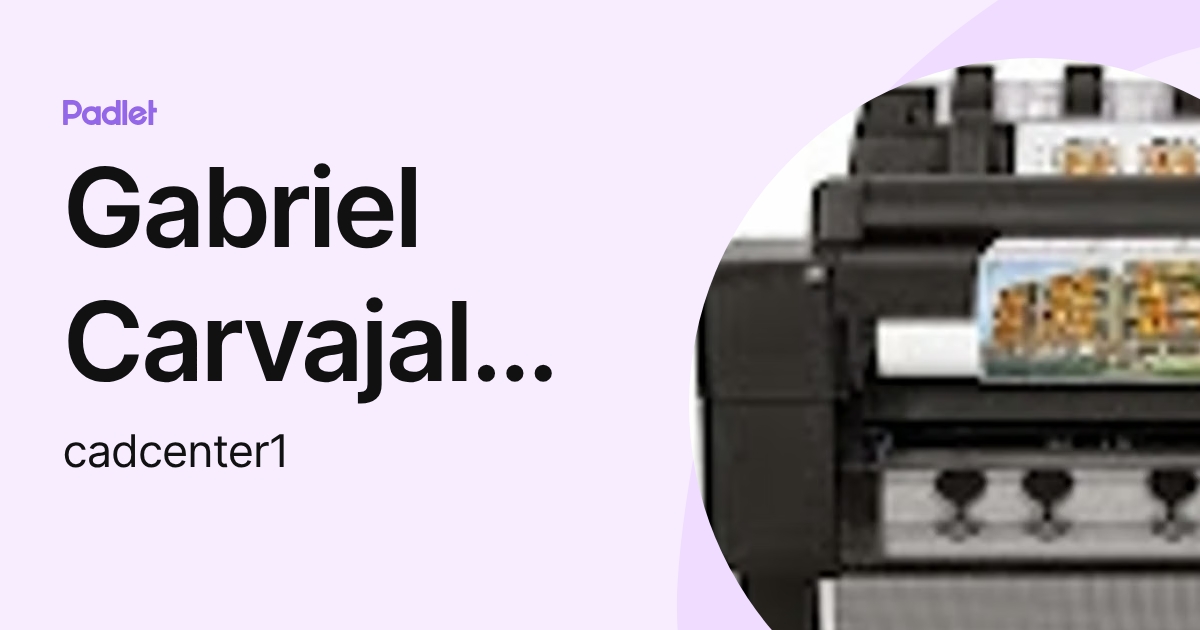 Gabriel Carvajal Rodriguez (cadcenter1) profile | Padlet