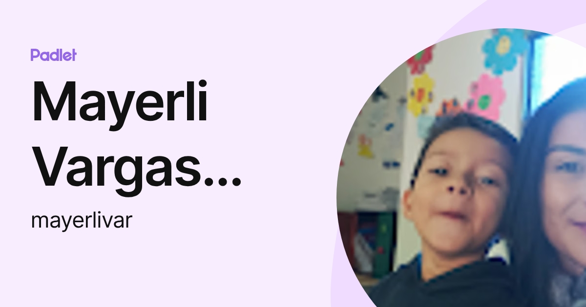 Mayerli Vargas Rosas (mayerlivar) profile | Padlet