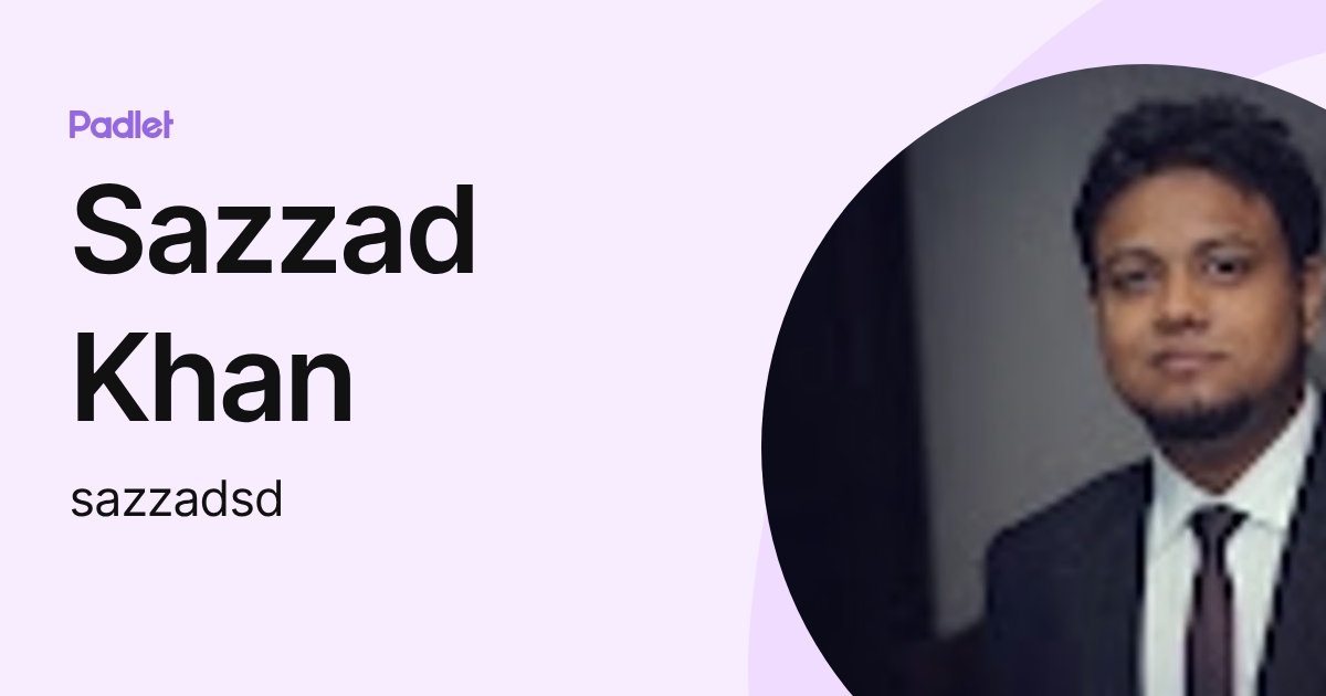 Sazzad Khan (sazzadsd) profile | Padlet
