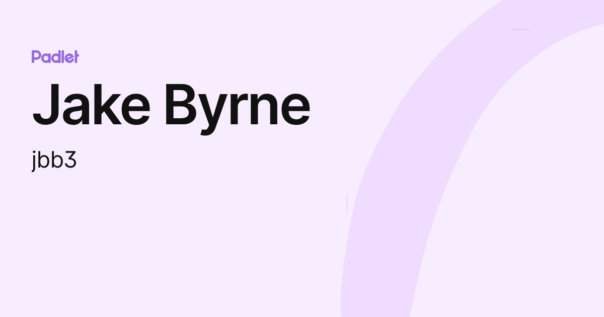 Jake Byrne (jbb3) profile | Padlet