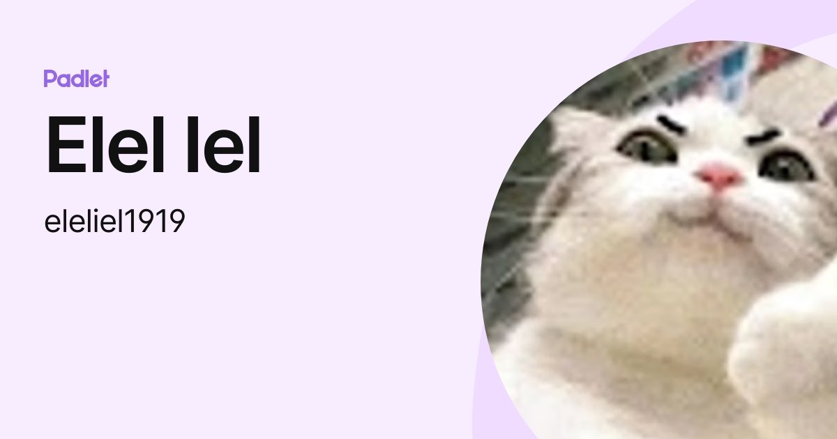 Elel Iel (eleliel1919) profile | Padlet