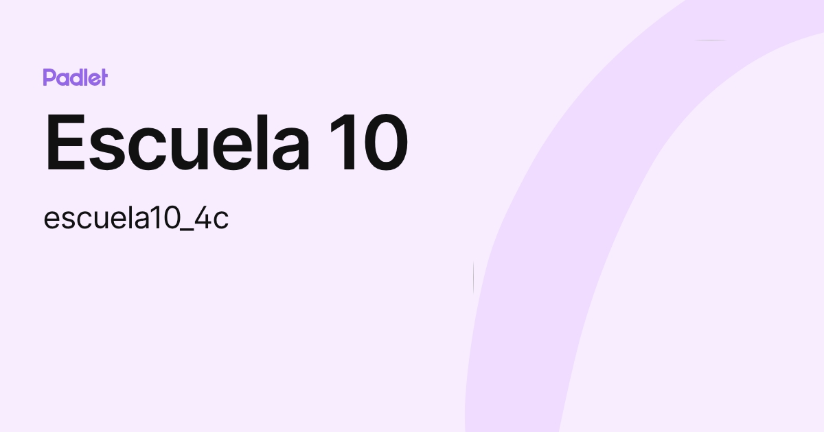 Escuela 10 (escuela10_4c) profile | Padlet