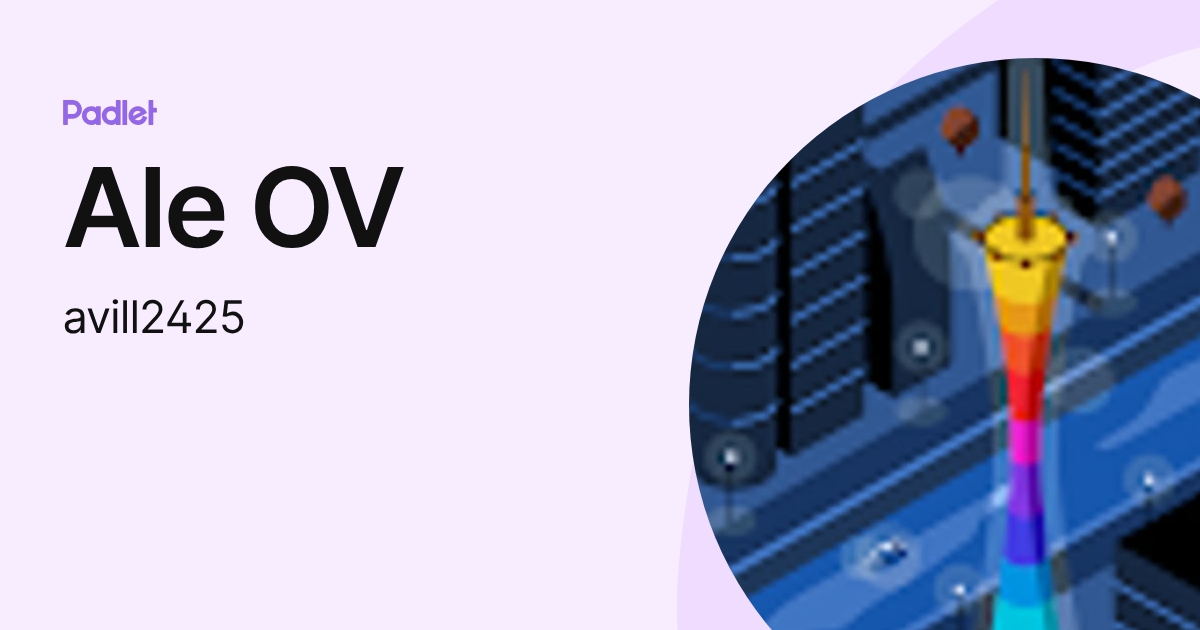 Ale OV (avill2425) profile | Padlet