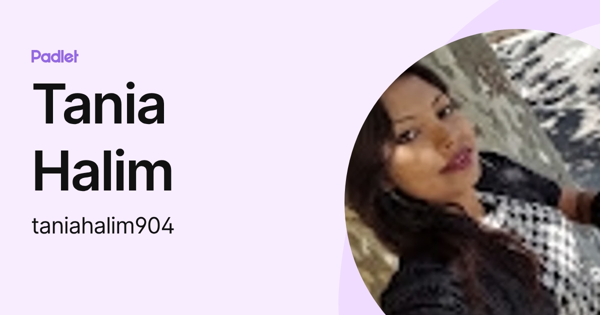 Tania Halim (taniahalim904) profile | Padlet
