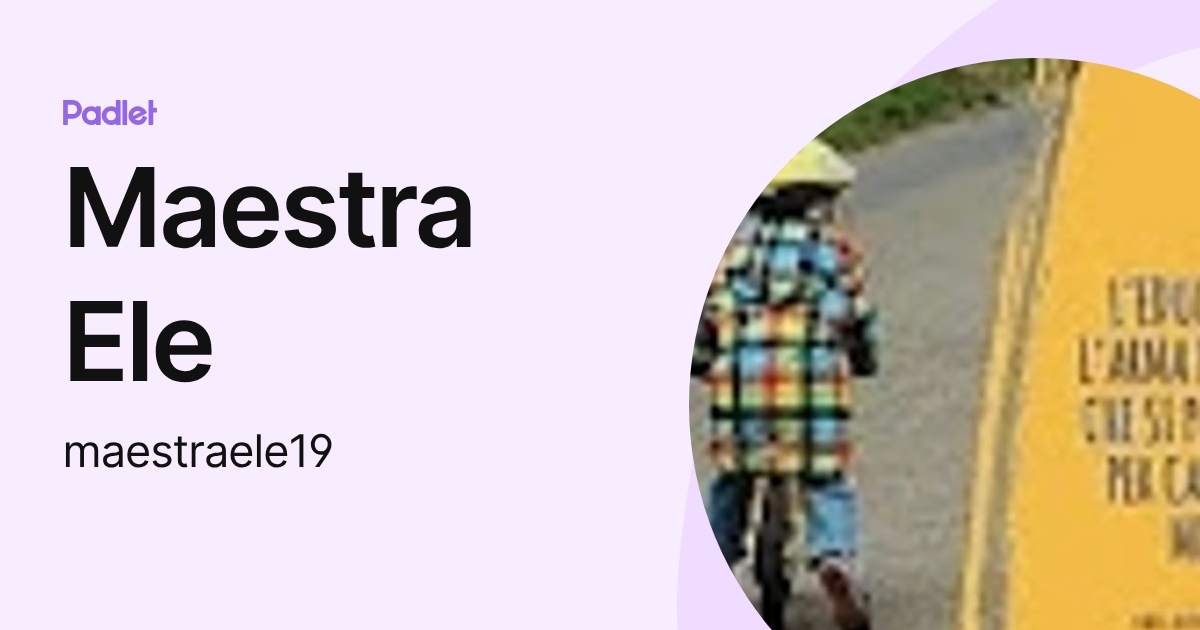 Maestra Ele (maestraele19) profile | Padlet