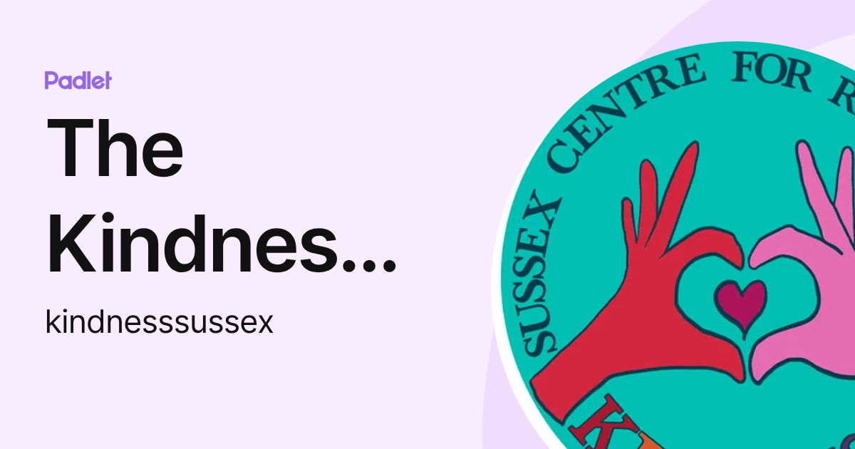 The Kindness Corner (kindnesssussex) profile | Padlet