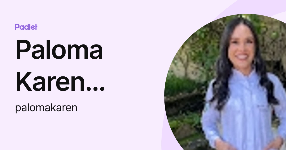 Paloma Karen Guimarães Barbosa (palomakaren) profile | Padlet