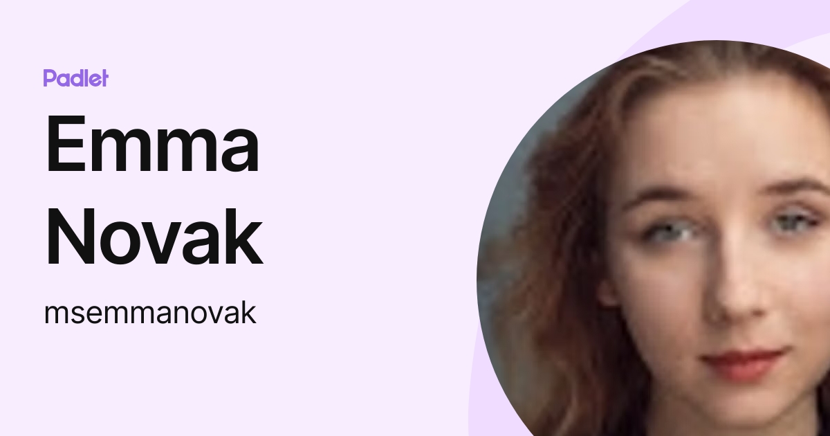 Emma Novak (msemmanovak) profile Padlet