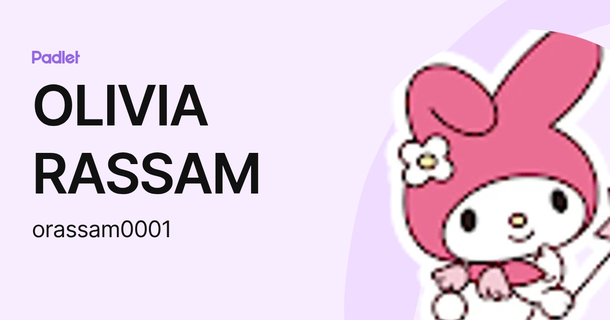 OLIVIA RASSAM (orassam0001) profile | Padlet