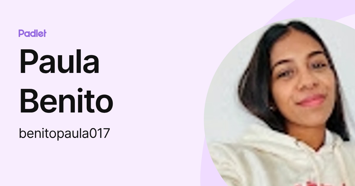 Paula Benito (benitopaula017) profile | Padlet