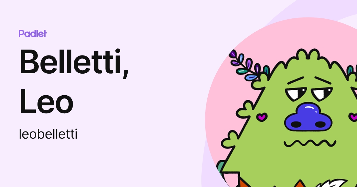 Belletti, Leo (leobelletti) profile | Padlet