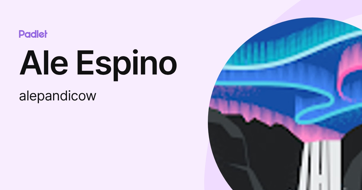 Ale Espino (alepandicow) profile | Padlet