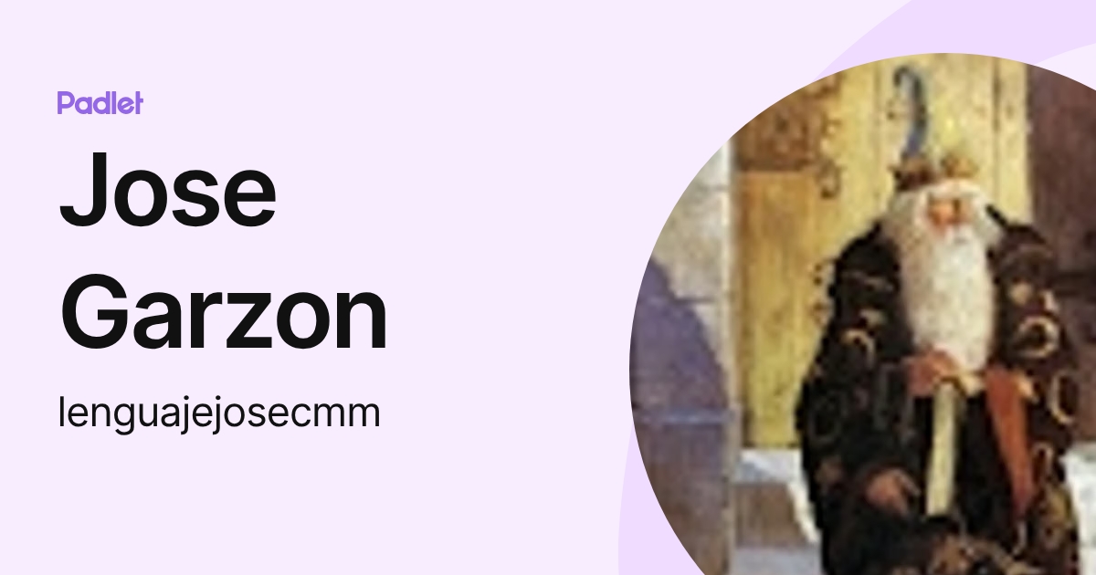 Jose Garzon (lenguajejosecmm) profile | Padlet