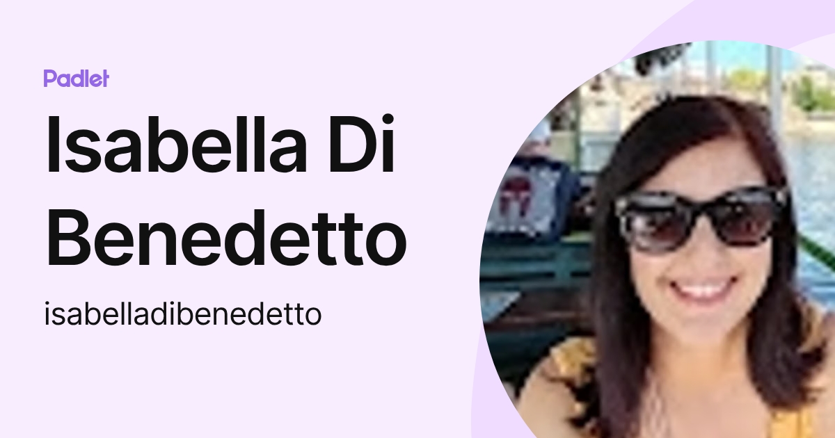 Isabella Di Benedetto (isabelladibenedetto) profile | Padlet
