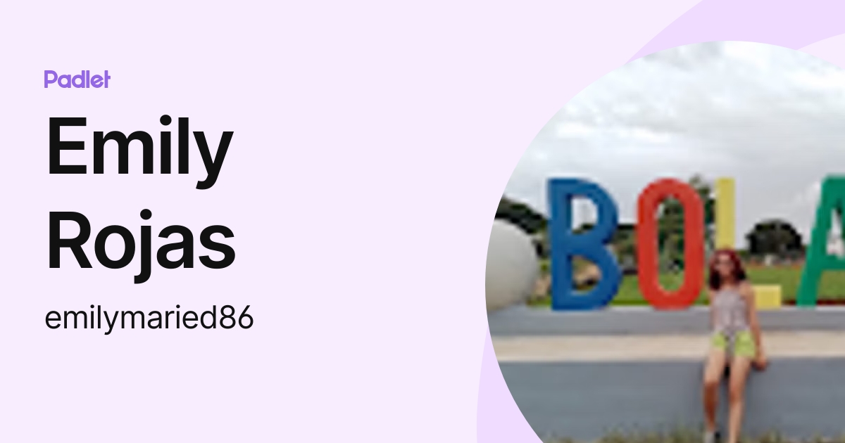 Emily Rojas (emilymaried86) profile | Padlet