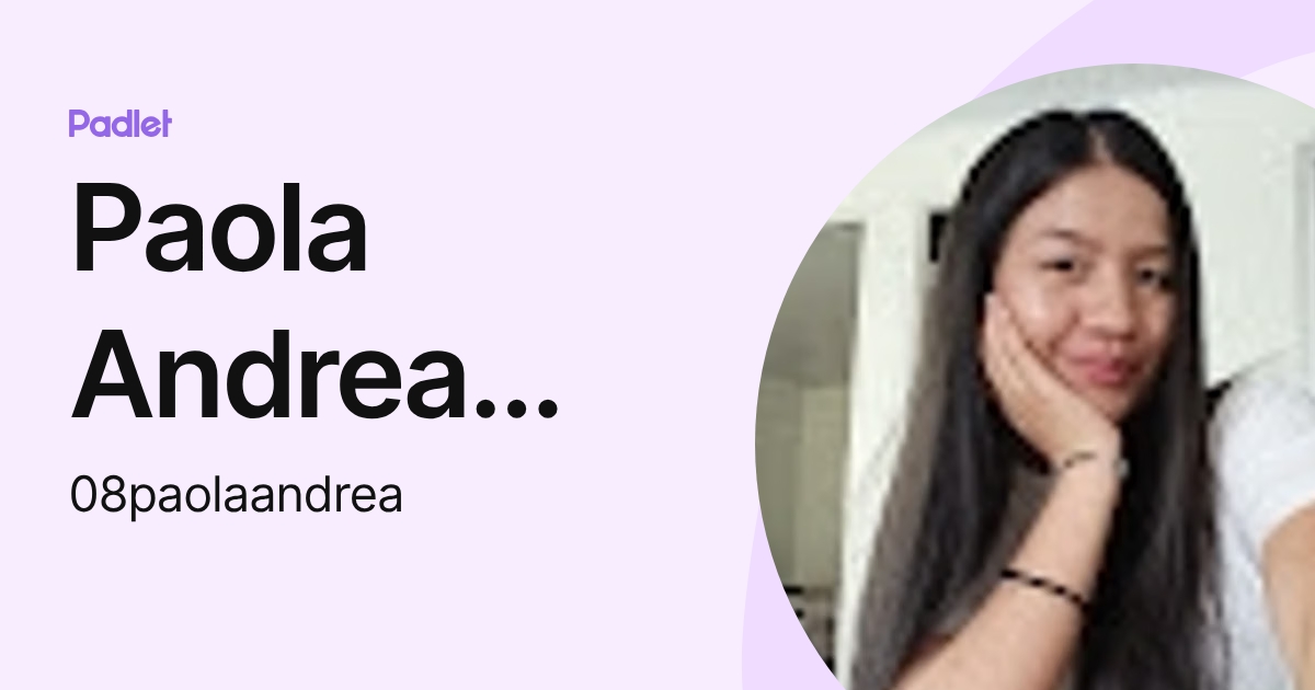 Paola Andrea Guevara Segura (08paolaandrea) profile | Padlet