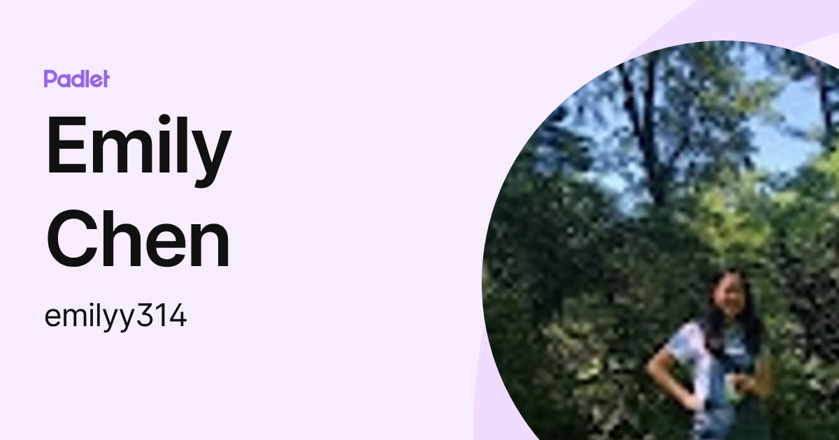 Emily Chen (emilyy314) profile | Padlet