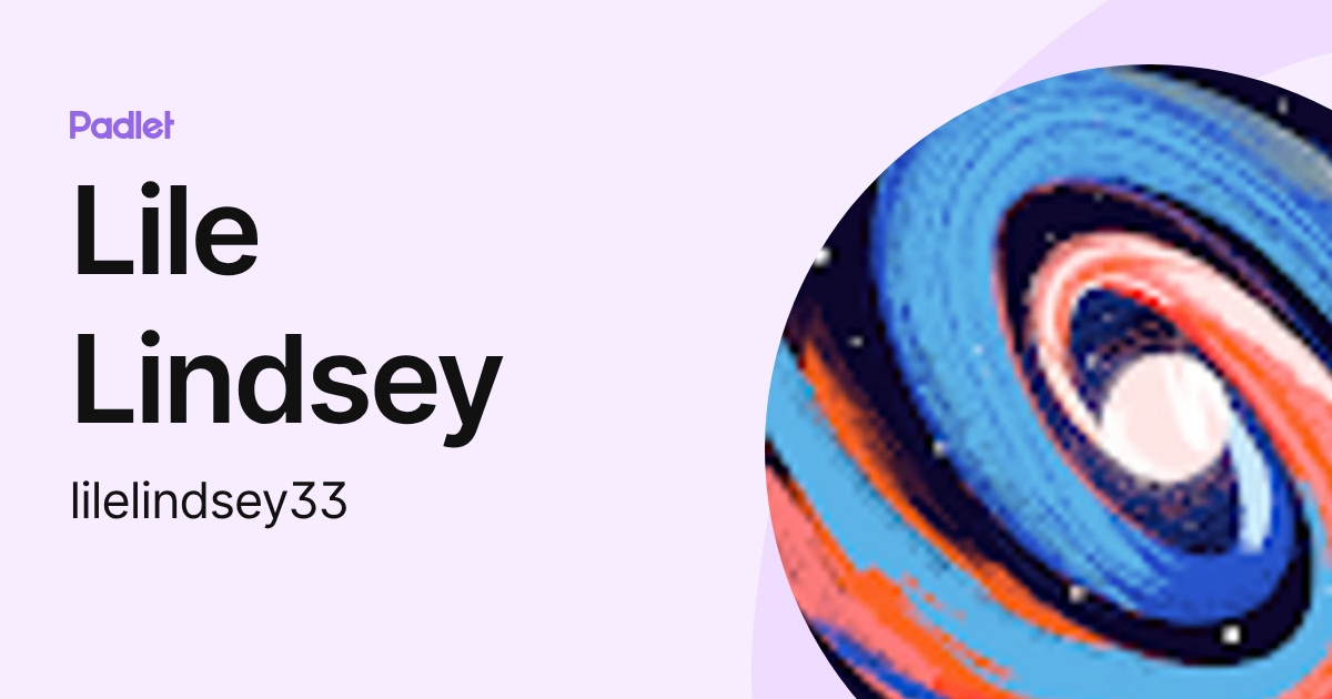 Lile Lindsey (lilelindsey33) profile | Padlet