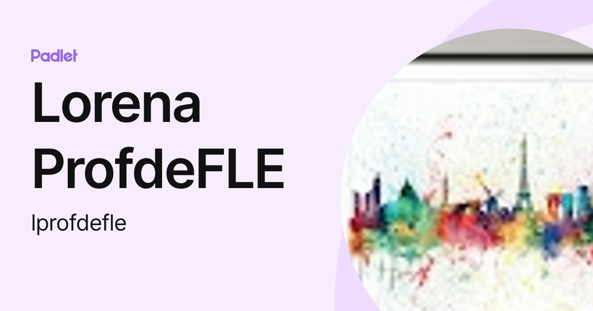 Lorena ProfdeFLE (lprofdefle) profile | Padlet