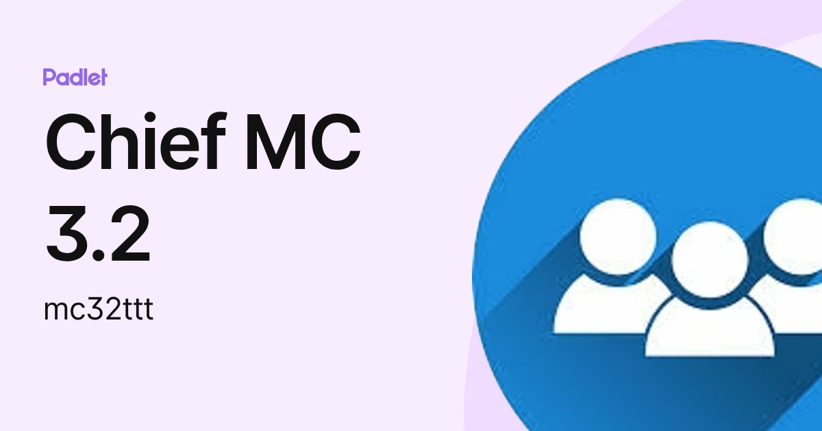 Chief MC 3.2 (mc32ttt) profile | Padlet