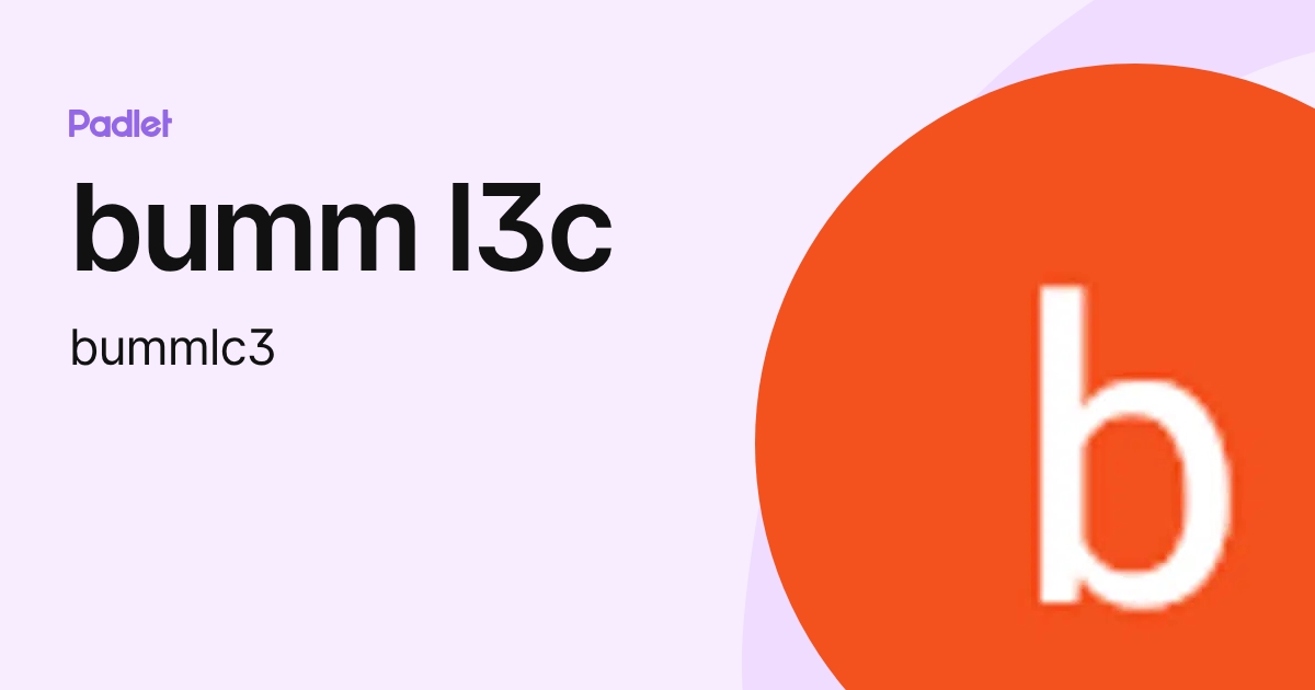bumm l3c (bummlc3) profile | Padlet