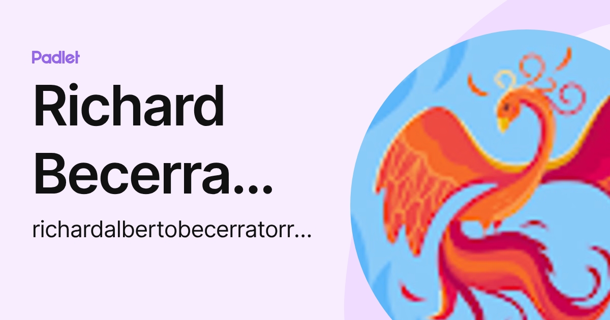 richard (richardalbertobecerratorres) profile | Padlet