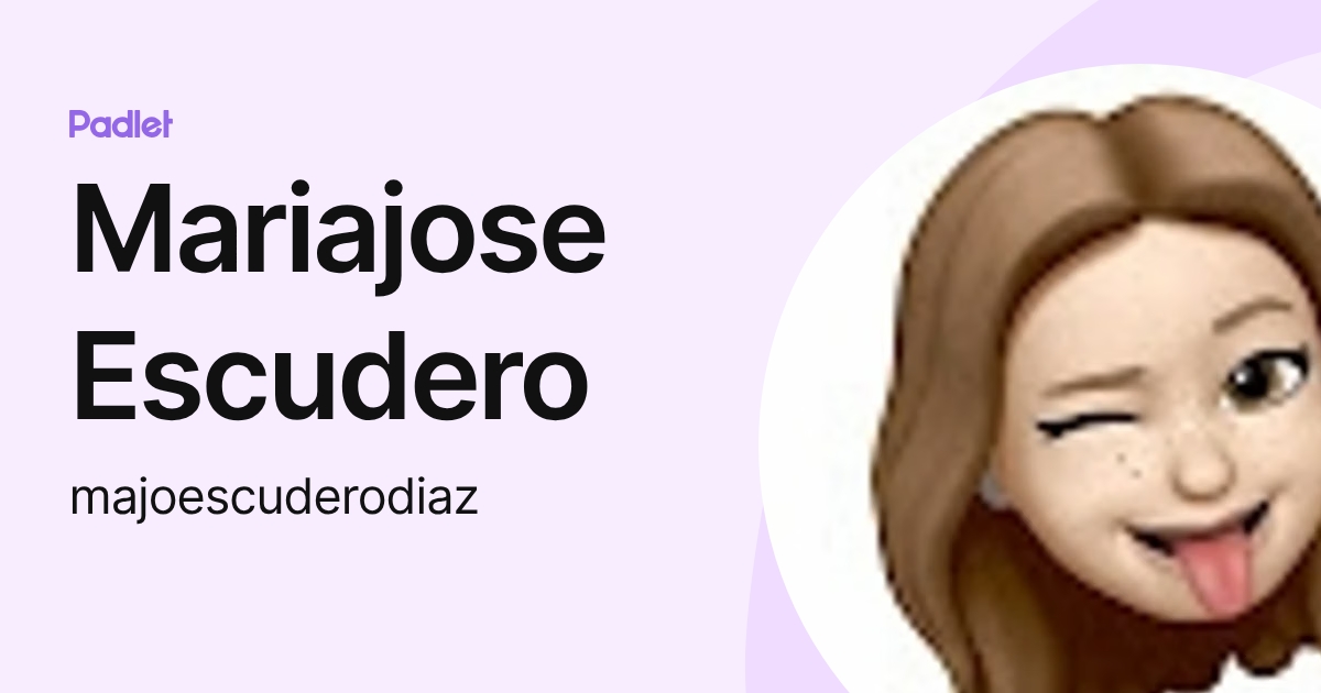 Mariajose Escudero (majoescuderodiaz) profile | Padlet