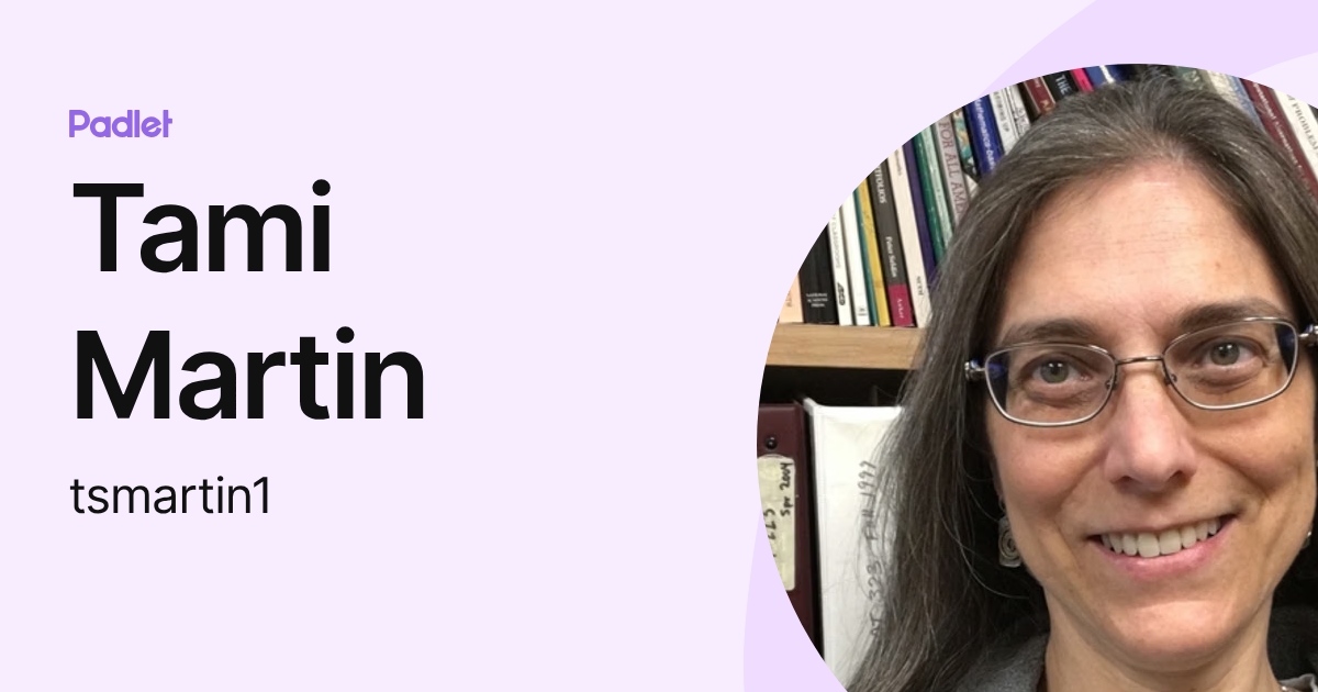 Tami Martin (tsmartin1) profile | Padlet