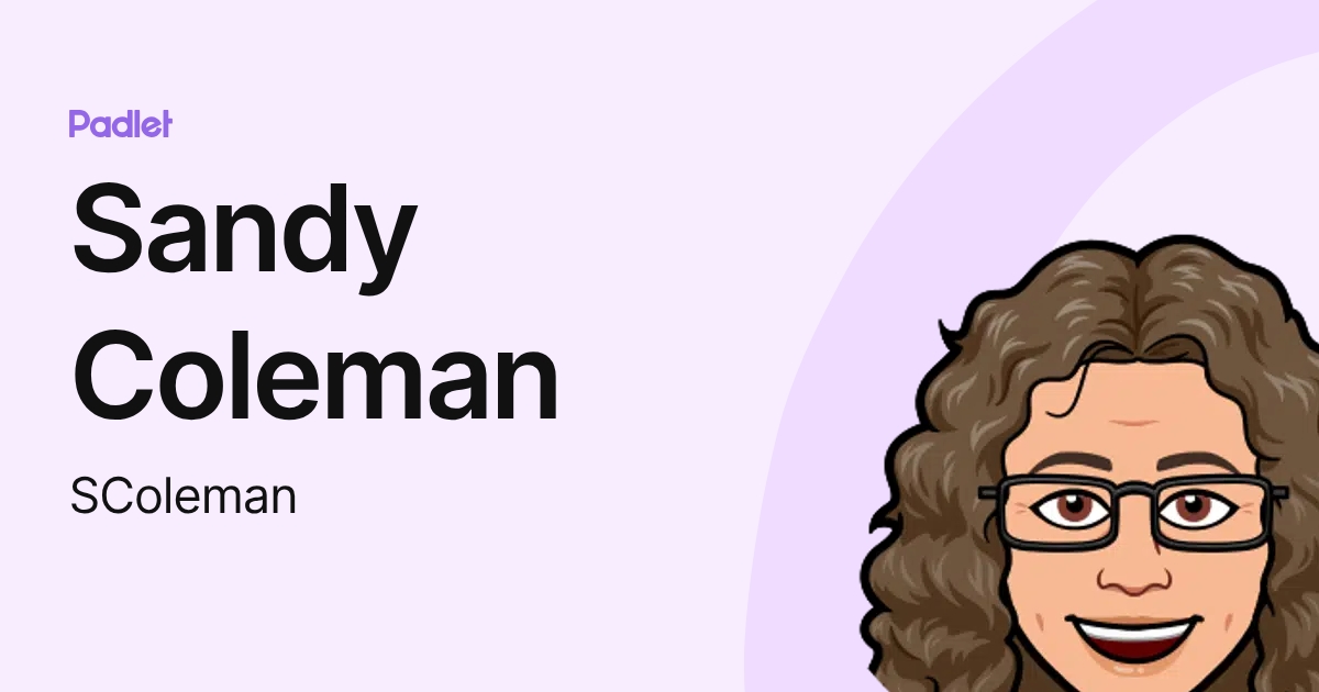 Sandy Coleman (SColeman) profile | Padlet