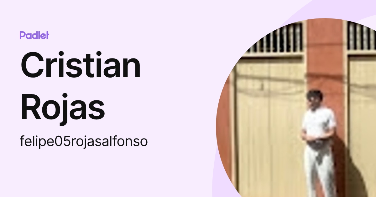 Cristian Rojas (felipe05rojasalfonso) profile | Padlet