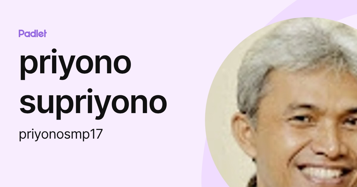 priyono supriyono (priyonosmp17) profile | Padlet