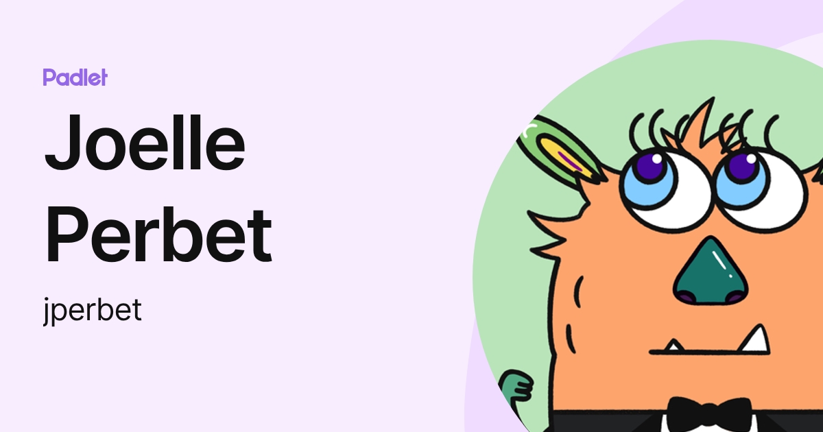 Joelle Perbet (jperbet) profile | Padlet
