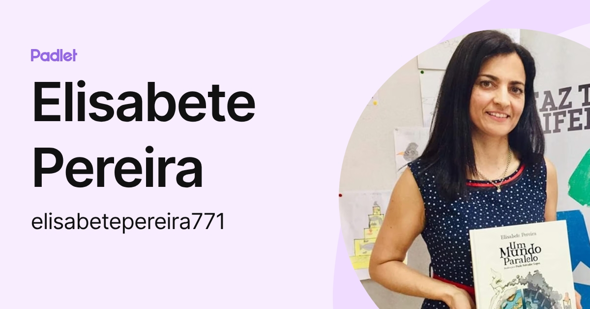 Elisabete Pereira (elisabetepereira771) profile | Padlet