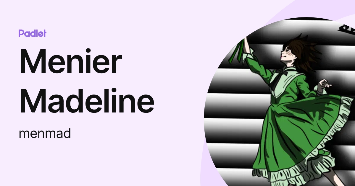 Menier Madeline (menmad) profile | Padlet