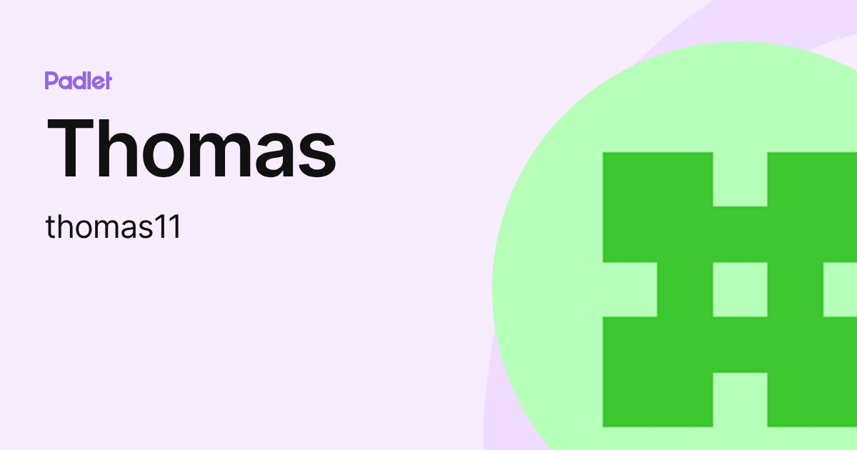 Thomas (thomas11) profile | Padlet