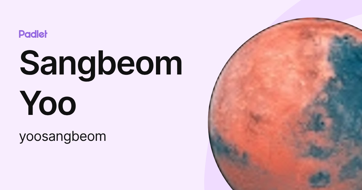 Sangbeom Yoo (yoosangbeom) profile | Padlet