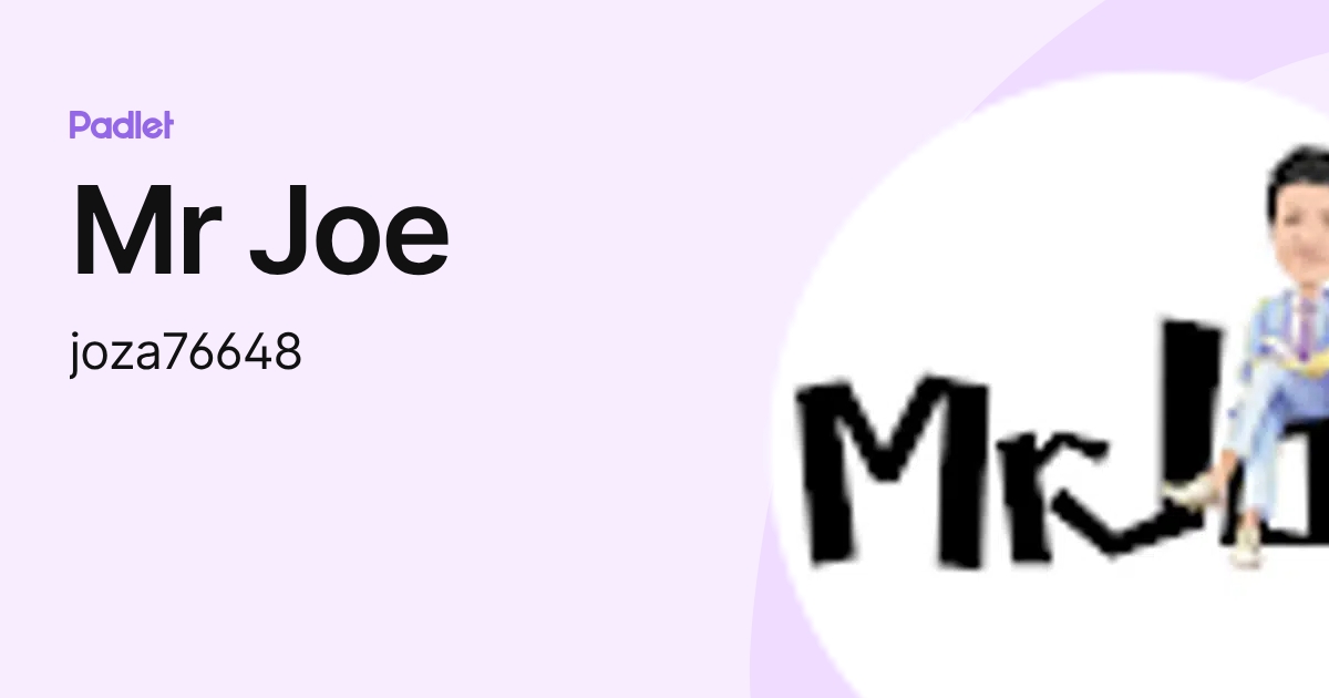 Mr Joe (joza76648) profile | Padlet