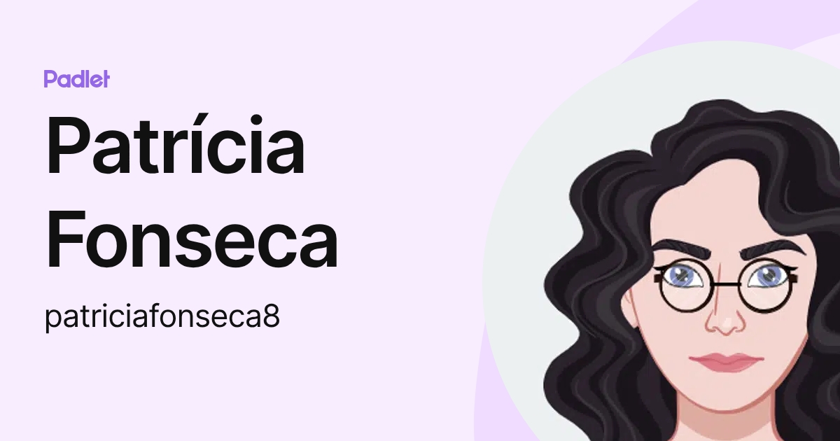 Patrícia Fonseca (patriciafonseca8) profile | Padlet