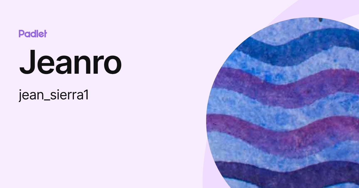 Jeanro (jean_sierra1) profile | Padlet