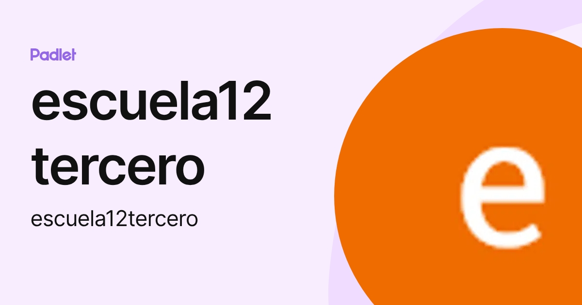 escuela12 tercero (escuela12tercero) profile | Padlet